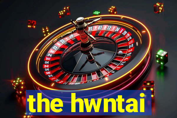 the hwntai